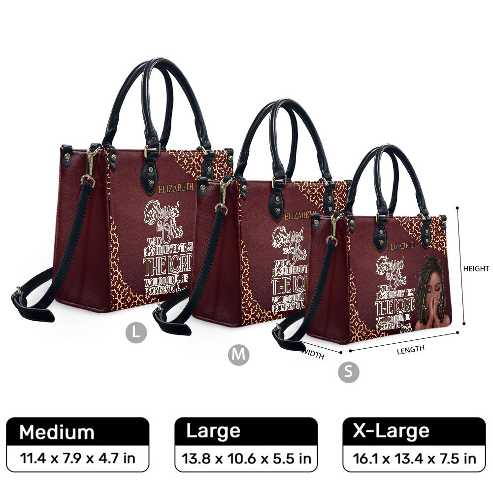 Blessed Is She Who Has Believed That The Lord Would Fulfill His Promises To Her (Maroon) - Personalized Leather Handbag YA1-Ha