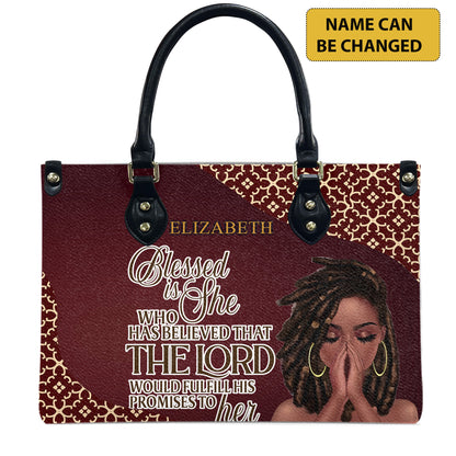 Blessed Is She Who Has Believed That The Lord Would Fulfill His Promises To Her (Maroon) - Personalized Leather Handbag YA1-Ha