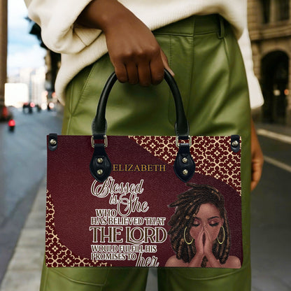 Blessed Is She Who Has Believed That The Lord Would Fulfill His Promises To Her (Maroon) - Personalized Leather Handbag YA1-Ha