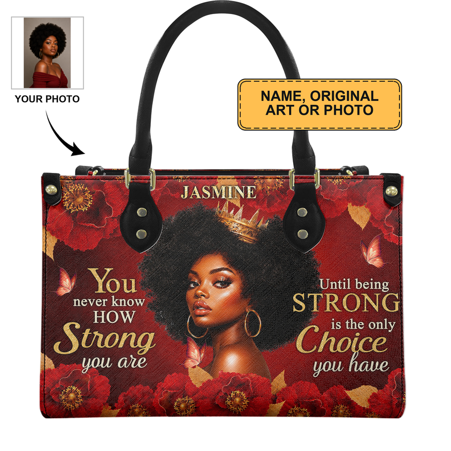 Personalized Strong Is The Only Choice Leather Handbag