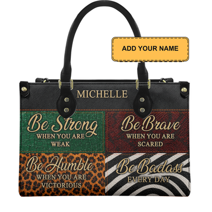Personalized Be Strong, Brave, Humble & Badass Leather Handbag — D01 product image