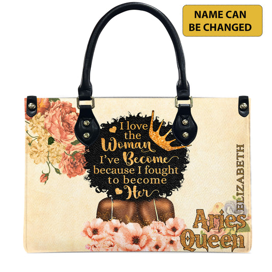 I Love The Woman I've Become Because I Fought To Become Her (Cream) - Personalized Leather Handbag YA1-Ha
