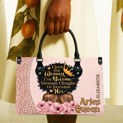 I Love The Woman I've Become Because I Fought To Become Her (Pink) - Personalized Leather Handbag YA1-Ha